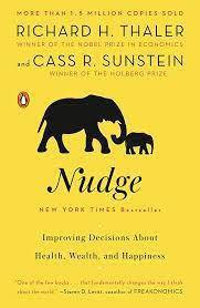 Nudge by Richard H. Thaler & Cass R Sunstein