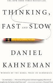 Thinking Fast & Slow– by Daniel Kahneman